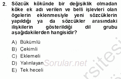 Türkçe Sözlü Anlatım 2013 - 2014 Ara Sınavı 2.Soru