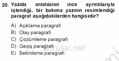 Türkçe Sözlü Anlatım 2013 - 2014 Ara Sınavı 20.Soru