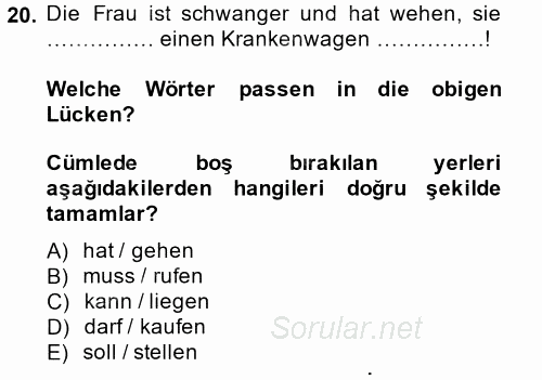 Almanca 2 2012 - 2013 Ara Sınavı 20.Soru