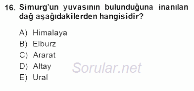 Türk Edebiyatının Mitolojik Kaynakları 2014 - 2015 Dönem Sonu Sınavı 16.Soru