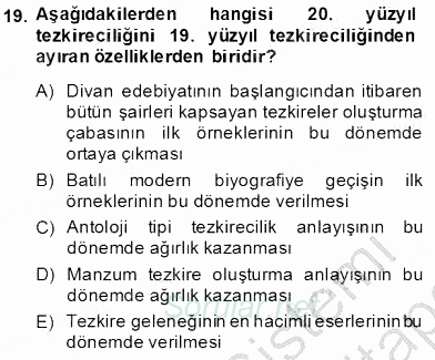 Eski Türk Edebiyatının Kaynaklarından Şair Tezkireleri 2013 - 2014 Dönem Sonu Sınavı 19.Soru