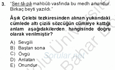Eski Türk Edebiyatının Kaynaklarından Şair Tezkireleri 2013 - 2014 Dönem Sonu Sınavı 3.Soru