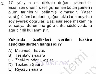 Eski Türk Edebiyatının Kaynaklarından Şair Tezkireleri 2013 - 2014 Dönem Sonu Sınavı 5.Soru