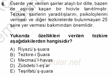 Eski Türk Edebiyatının Kaynaklarından Şair Tezkireleri 2013 - 2014 Dönem Sonu Sınavı 6.Soru