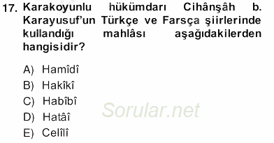 XIV-XV. Yüzyıllar Türk Edebiyatı 2013 - 2014 Ara Sınavı 17.Soru