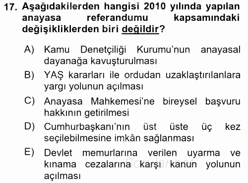Türkiye Cumhuriyeti Siyasî Tarihi 2016 - 2017 Dönem Sonu Sınavı 17.Soru