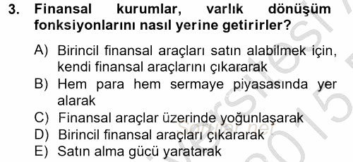 Finansal Kurumlar 2014 - 2015 Ara Sınavı 3.Soru