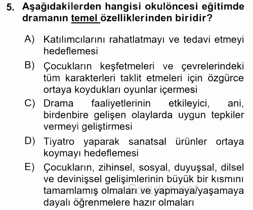 Okulöncesinde Drama 2016 - 2017 Ara Sınavı 5.Soru