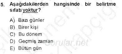 Türkçe Cümle Bilgisi 1 2014 - 2015 Dönem Sonu Sınavı 5.Soru