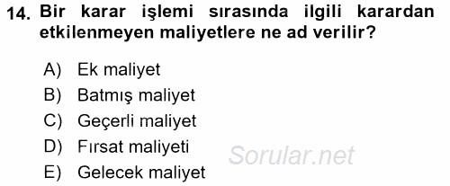 Maliyet Yönetimi 2015 - 2016 Dönem Sonu Sınavı 14.Soru