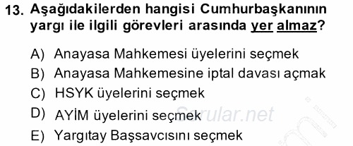 Türk Anayasa Hukuku 2013 - 2014 Dönem Sonu Sınavı 13.Soru