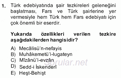 Eski Türk Edebiyatının Kaynaklarından Şair Tezkireleri 2013 - 2014 Ara Sınavı 1.Soru