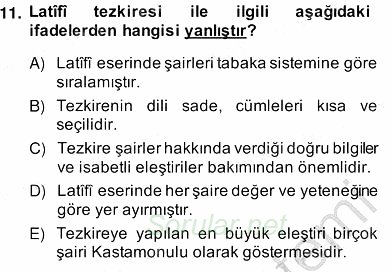 Eski Türk Edebiyatının Kaynaklarından Şair Tezkireleri 2013 - 2014 Ara Sınavı 11.Soru