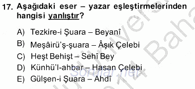 Eski Türk Edebiyatının Kaynaklarından Şair Tezkireleri 2013 - 2014 Ara Sınavı 17.Soru