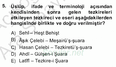 Eski Türk Edebiyatının Kaynaklarından Şair Tezkireleri 2013 - 2014 Ara Sınavı 5.Soru
