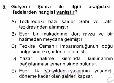 Eski Türk Edebiyatının Kaynaklarından Şair Tezkireleri 2013 - 2014 Ara Sınavı 8.Soru