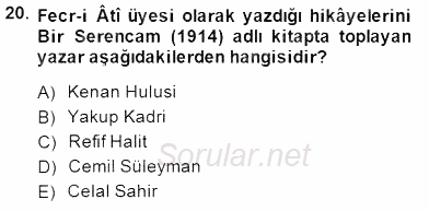 II. Meşrutiyet Dönemi Türk Edebiyatı 2014 - 2015 Ara Sınavı 20.Soru