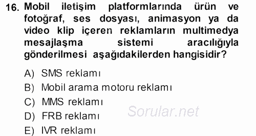 Medya ve Reklam 2013 - 2014 Dönem Sonu Sınavı 16.Soru