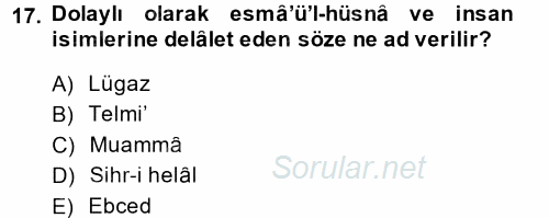 Eski Türk Edebiyatına Giriş: Söz Sanatları 2014 - 2015 Dönem Sonu Sınavı 17.Soru