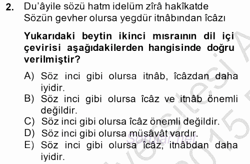 Eski Türk Edebiyatına Giriş: Söz Sanatları 2014 - 2015 Dönem Sonu Sınavı 2.Soru