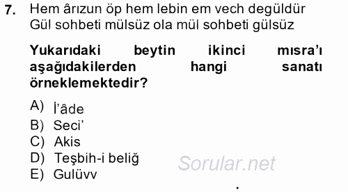 Eski Türk Edebiyatına Giriş: Söz Sanatları 2014 - 2015 Dönem Sonu Sınavı 7.Soru