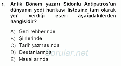 Türkiye´nin Kültürel Mirası 1 2013 - 2014 Dönem Sonu Sınavı 1.Soru