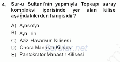 Türkiye´nin Kültürel Mirası 1 2013 - 2014 Dönem Sonu Sınavı 4.Soru
