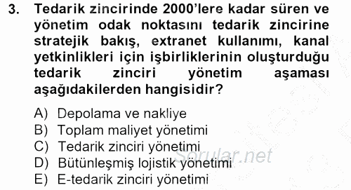 Tedarik Zinciri Yönetimi 2012 - 2013 Ara Sınavı 3.Soru
