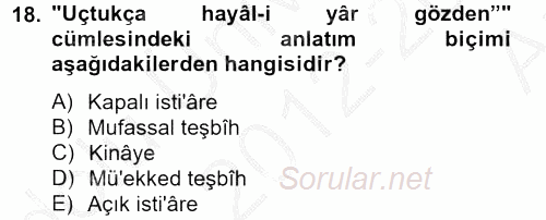 Eski Türk Edebiyatına Giriş: Söz Sanatları 2012 - 2013 Ara Sınavı 18.Soru