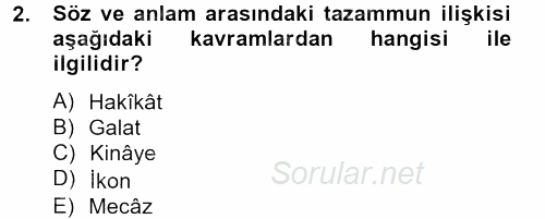 Eski Türk Edebiyatına Giriş: Söz Sanatları 2012 - 2013 Ara Sınavı 2.Soru