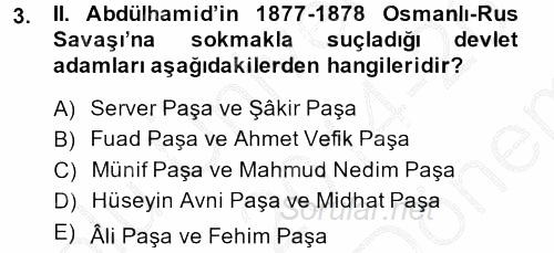 Osmanlı Devleti Yenileşme Hareketleri (1876-1918) 2014 - 2015 Dönem Sonu Sınavı 3.Soru