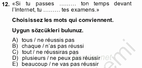 Fransızca 2 2014 - 2015 Dönem Sonu Sınavı 12.Soru