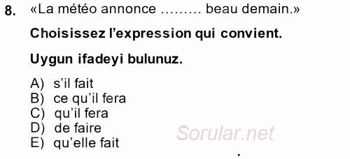 Fransızca 2 2014 - 2015 Dönem Sonu Sınavı 8.Soru