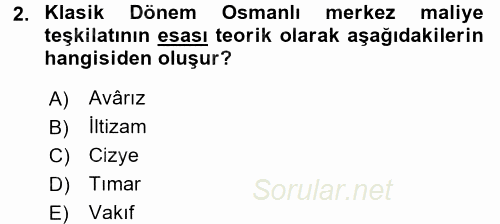 Osmanlı İktisat Tarihi 2016 - 2017 Dönem Sonu Sınavı 2.Soru