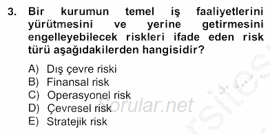 Sporda Risk Yönetimi 2012 - 2013 Ara Sınavı 3.Soru