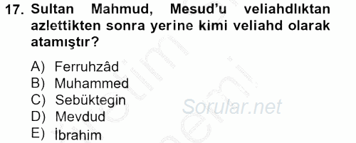 İlk Müslüman Türk Devletleri 2012 - 2013 Dönem Sonu Sınavı 17.Soru