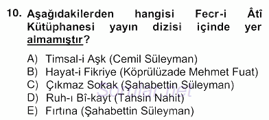 II. Meşrutiyet Dönemi Türk Edebiyatı 2012 - 2013 Ara Sınavı 10.Soru