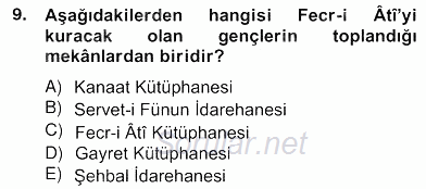II. Meşrutiyet Dönemi Türk Edebiyatı 2012 - 2013 Ara Sınavı 9.Soru
