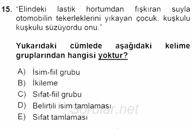 Türkçe Cümle Bilgisi 1 2015 - 2016 Dönem Sonu Sınavı 15.Soru