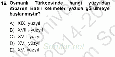 XVI-XIX. Yüzyıllar Türk Dili 2014 - 2015 Dönem Sonu Sınavı 16.Soru