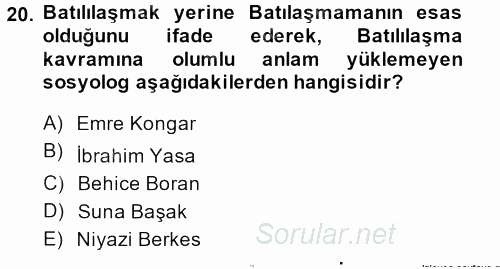 Türk Sosyologları 2014 - 2015 Ara Sınavı 20.Soru