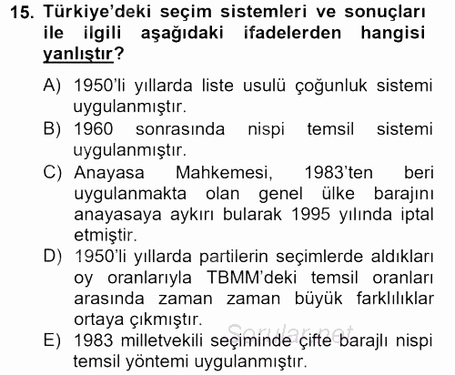 Türkiye Cumhuriyeti Siyasî Tarihi 2012 - 2013 Ara Sınavı 15.Soru