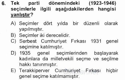 Türkiye Cumhuriyeti Siyasî Tarihi 2012 - 2013 Ara Sınavı 6.Soru
