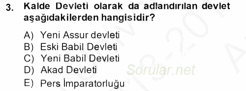 Genel Uygarlık Tarihi 2013 - 2014 Ara Sınavı 3.Soru
