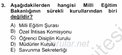 Türk Eğitim Sistemi Ve Okul Yönetimi 2012 - 2013 Ara Sınavı 3.Soru