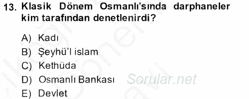 Osmanlı İktisat Tarihi 2014 - 2015 Dönem Sonu Sınavı 13.Soru