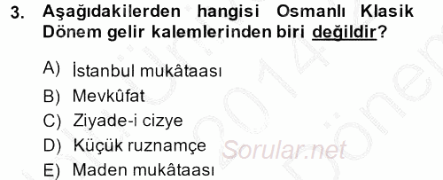 Osmanlı İktisat Tarihi 2014 - 2015 Dönem Sonu Sınavı 3.Soru