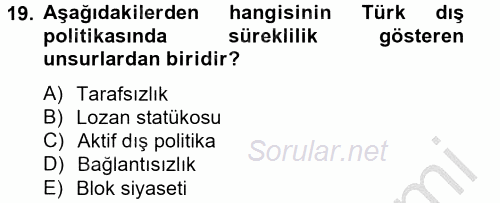 Türk Dış Politikası 2 2012 - 2013 Dönem Sonu Sınavı 19.Soru