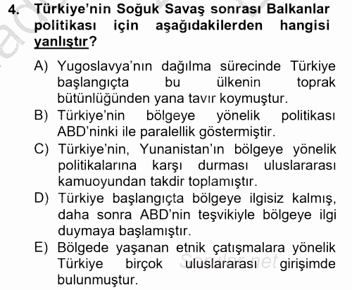 Türk Dış Politikası 2 2012 - 2013 Dönem Sonu Sınavı 4.Soru
