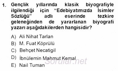 Eski Türk Edebiyatının Kaynaklarından Şair Tezkireleri 2014 - 2015 Dönem Sonu Sınavı 1.Soru